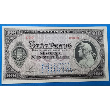 1926. 100 Pengő AUNC "MINTA" perforációval, 0-sor és sorozatszámmal