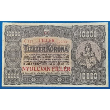 1923. 10.000 Korona  VF "Nyolcan fillér" felülbélyegzéssel, "kis alakú" nyomdahely nélküli