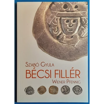 Szabó Gyula: Bécsi Fillér