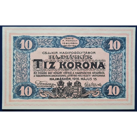 Hajmáskér  1916. 10 Korona UNC
