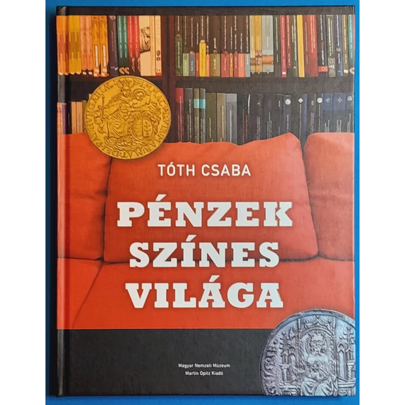 Tóth Csaba: Pénzek színes világa