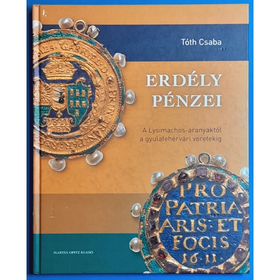Tóth Csaba: Erdély Pénzei